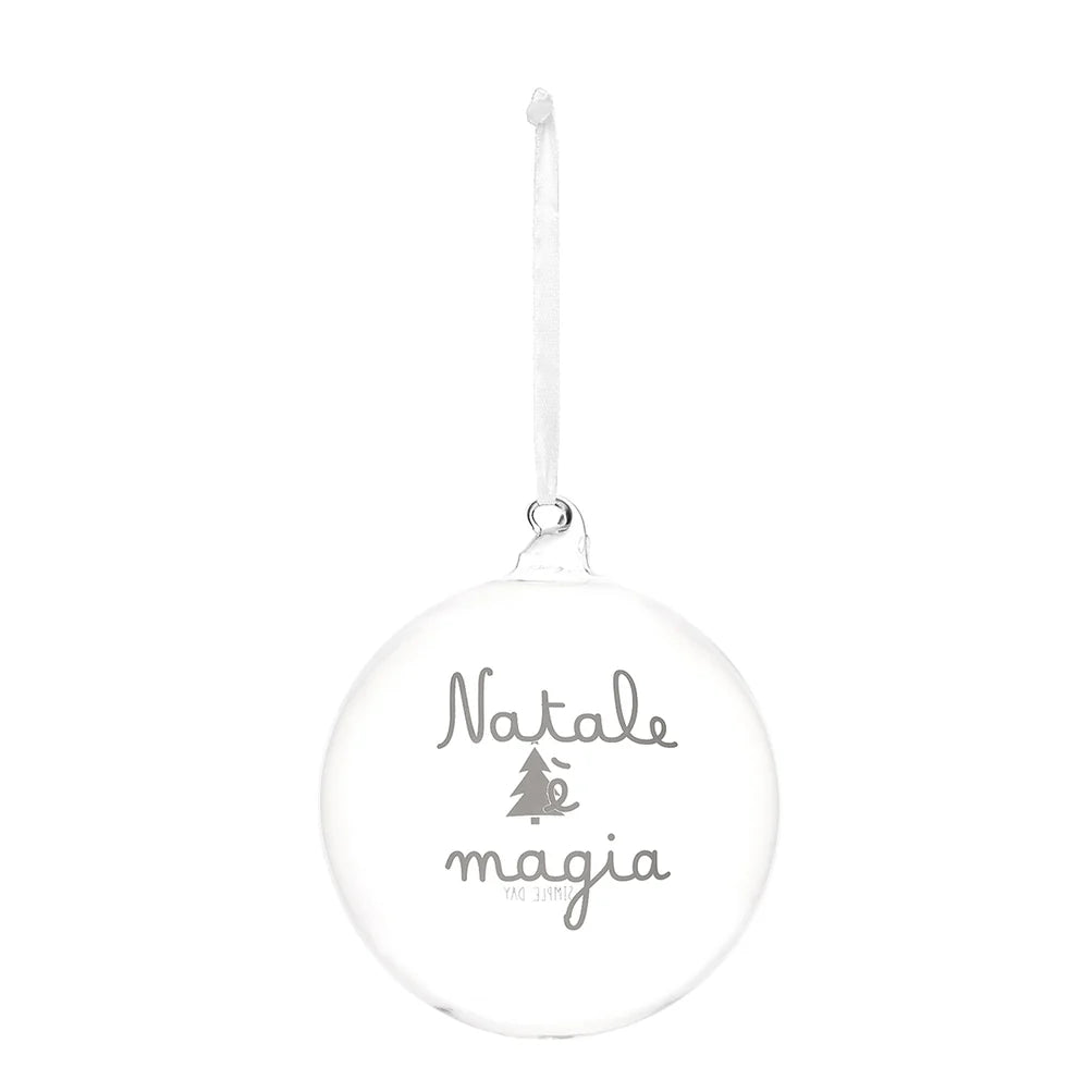 pallina in vetro borosilicato  "Natale è Magia" 15cm